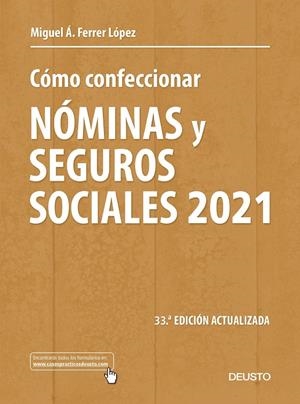 CÓMO CONFECCIONAR NÓMINAS Y SEGUROS SOCIALES 2021 | 9788423432493 | FERRER LÓPEZ, MIGUEL ÁNGEL | Galatea Llibres | Librería online de Reus, Tarragona | Comprar libros en catalán y castellano online