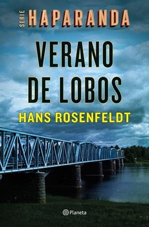 VERANO DE LOBOS (SERIE HAPARANDA 1) | 9788408242161 | ROSENFELDT, HANS | Galatea Llibres | Llibreria online de Reus, Tarragona | Comprar llibres en català i castellà online