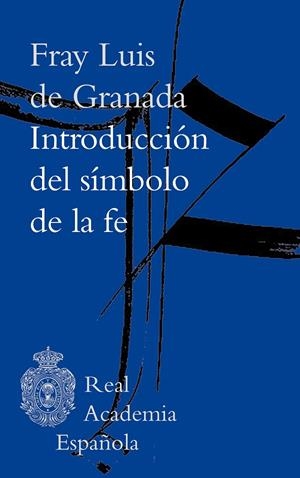 INTRODUCCIÓN DEL SÍMBOLO DE LA FE | 9788467060706 | GRANADA, FRAY LUIS DE | Galatea Llibres | Librería online de Reus, Tarragona | Comprar libros en catalán y castellano online