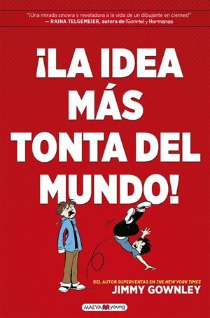 ¡LA IDEA MÁS TONTA DEL MUNDO! | 9788418184451 | GOWNLEY, JIMMY | Galatea Llibres | Llibreria online de Reus, Tarragona | Comprar llibres en català i castellà online
