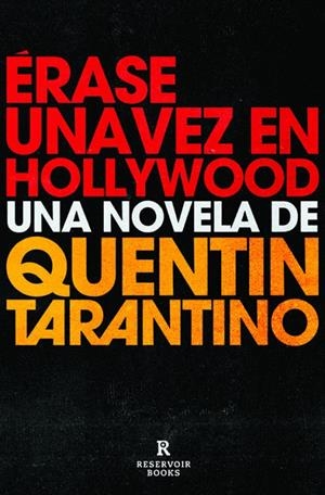 ÉRASE UNA VEZ EN HOLLYWOOD | 9788418052460 | TARANTINO, QUENTIN | Galatea Llibres | Llibreria online de Reus, Tarragona | Comprar llibres en català i castellà online