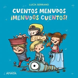 CUENTOS MENUDOS ¡MENUDOS CUENTOS! | 9788469886014 | SERRANO, LUCÍA | Galatea Llibres | Llibreria online de Reus, Tarragona | Comprar llibres en català i castellà online