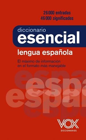 DICCIONARIO ESENCIAL DE LA LENGUA ESPAÑOLA. VOX | 9788499743394 | VOX EDITORIAL | Galatea Llibres | Llibreria online de Reus, Tarragona | Comprar llibres en català i castellà online