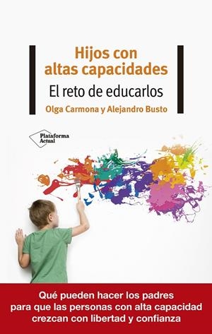 HIJOS CON ALTAS CAPACIDADES | 9788418582370 | CARMONA, OLGA/BUSTO, ALEJANDRO | Galatea Llibres | Llibreria online de Reus, Tarragona | Comprar llibres en català i castellà online