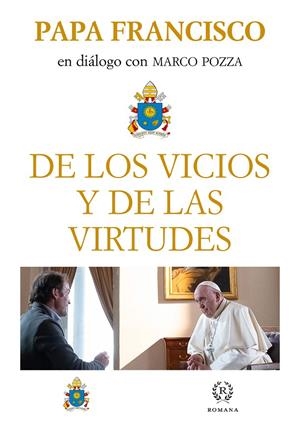 DE LOS VICIOS Y DE LAS VIRTUDES | 9788415980865 | PAPA FRANCISCO | Galatea Llibres | Llibreria online de Reus, Tarragona | Comprar llibres en català i castellà online