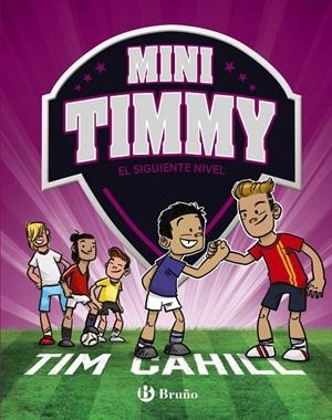 MINI TIMMY. EL SIGUIENTE NIVEL 9 | 9788469662977 | CAHILL, TIM | Galatea Llibres | Llibreria online de Reus, Tarragona | Comprar llibres en català i castellà online