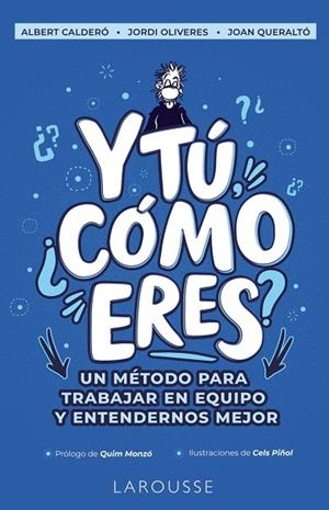 Y TÚ, ¿CÓMO ERES? | 9788418473166 | CALDERÓ CABRE, ALBERT/OLIVERES PRATS, JORDI/QUERALTÓ IBÁÑEZ, JOAN | Galatea Llibres | Llibreria online de Reus, Tarragona | Comprar llibres en català i castellà online
