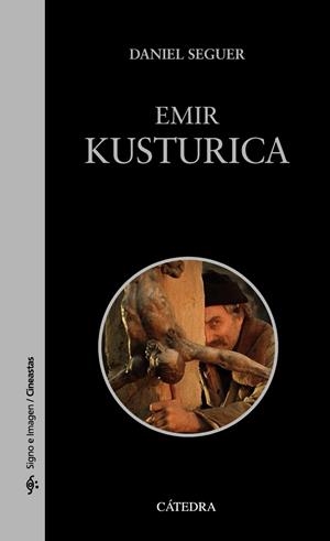 EMIR KUSTURICA | 9788437642604 | SEGUER, DANIEL | Galatea Llibres | Librería online de Reus, Tarragona | Comprar libros en catalán y castellano online