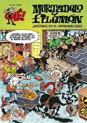 MISTERIO EN EL HIPERMERCADO! (OLÉ! MORTADELO 215) | 9788402424518 | IBÁÑEZ, FRANCISCO | Galatea Llibres | Llibreria online de Reus, Tarragona | Comprar llibres en català i castellà online