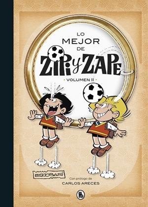 LO MEJOR DE ZIPI Y ZAPE II (LO MEJOR DE... 2) | 9788402424051 | ESCOBAR, JOSEP | Galatea Llibres | Llibreria online de Reus, Tarragona | Comprar llibres en català i castellà online