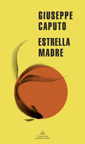 ESTRELLA MADRE | 9788439738930 | CAPUTO, GIUSEPPE | Galatea Llibres | Librería online de Reus, Tarragona | Comprar libros en catalán y castellano online