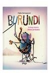 BURUNDI. DE LLARGS MISTERIS I LÍNIES PERDUDES | 9789876379069 | BERNASCONI, PABLO | Galatea Llibres | Llibreria online de Reus, Tarragona | Comprar llibres en català i castellà online