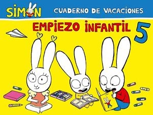 CUADERNO DE VACACIONES. EMPIEZO INFANTIL 5 AÑOS (SIMÓN) | 9788448857479 | VARIOS AUTORES, | Galatea Llibres | Llibreria online de Reus, Tarragona | Comprar llibres en català i castellà online