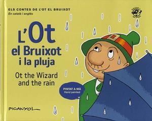 L'OT EL BRUIXOT I LA PLUJA | 9788417207496 | PICANYOL | Galatea Llibres | Librería online de Reus, Tarragona | Comprar libros en catalán y castellano online