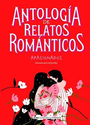 ANTOLOGÍA DE RELATOS ROMÁNTICOS APASIONADOS | 9788417430955 | VV.AA. | Galatea Llibres | Llibreria online de Reus, Tarragona | Comprar llibres en català i castellà online