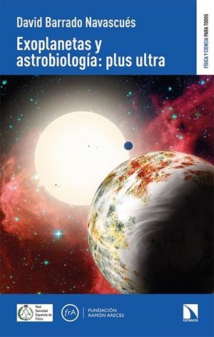 EXOPLANETAS Y ASTROBIOLOGÍA PLUS ULTRA | 9788413521909 | BARRADO, DAVID | Galatea Llibres | Llibreria online de Reus, Tarragona | Comprar llibres en català i castellà online
