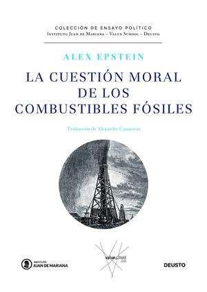 LA CUESTION MORAL DE LOS COMBUSTIBLES FOSILES | 9788423432547 | EPSTEIN, ALEX | Galatea Llibres | Librería online de Reus, Tarragona | Comprar libros en catalán y castellano online