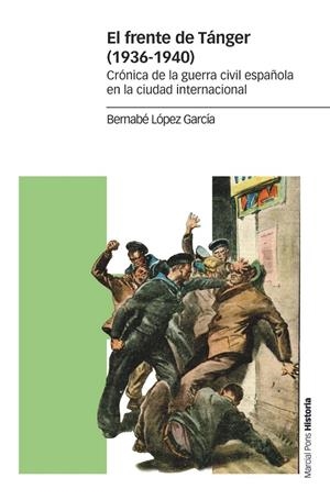 EL FRENTE DE TÁNGER (1936-1940) | 9788417945268 | LÓPEZ GARCÍA, BERNABÉ | Galatea Llibres | Librería online de Reus, Tarragona | Comprar libros en catalán y castellano online
