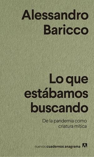 LO QUE ESTÁBAMOS BUSCANDO | 9788433916518 | BARICCO, ALESSANDRO | Galatea Llibres | Llibreria online de Reus, Tarragona | Comprar llibres en català i castellà online