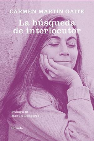 LA BÚSQUEDA DE INTERLOCUTOR | 9788418245497 | MARTÍN GAITE, CARMEN | Galatea Llibres | Llibreria online de Reus, Tarragona | Comprar llibres en català i castellà online