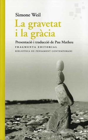 LA GRAVETAT I LA GRÀCIA | 9788417796495 | WEIL, SIMONE | Galatea Llibres | Llibreria online de Reus, Tarragona | Comprar llibres en català i castellà online