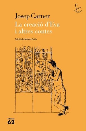 LA CREACIÓ D'EVA I ALTRES CONTES | 9788429779554 | CARNER, JOSEP | Galatea Llibres | Librería online de Reus, Tarragona | Comprar libros en catalán y castellano online
