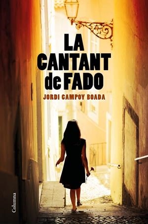 LA CANTANT DE FADO | 9788466427852 | CAMPOY, JORDI | Galatea Llibres | Llibreria online de Reus, Tarragona | Comprar llibres en català i castellà online