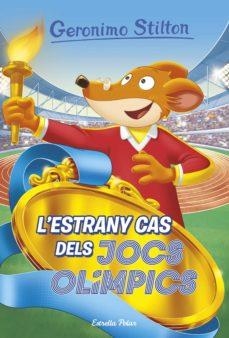 L'ESTRANY CAS DELS JOCS OLÍMPICS. GERONIMO STILTON 47 | 9788418134791 | STILTON, GERONIMO | Galatea Llibres | Librería online de Reus, Tarragona | Comprar libros en catalán y castellano online