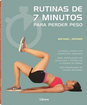 7 MINUTOS DE EJERCICIO PARA PERDER PESO | 9789463595360 | JEROME, MICHAEL | Galatea Llibres | Llibreria online de Reus, Tarragona | Comprar llibres en català i castellà online