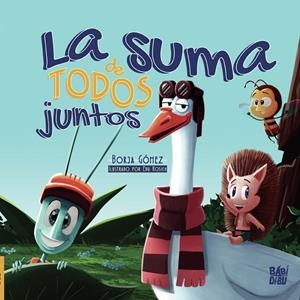 LA SUMA DE TODOS JUNTOS | 9788418649387 | GÓMEZ, BORJA | Galatea Llibres | Llibreria online de Reus, Tarragona | Comprar llibres en català i castellà online