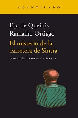 EL MISTERIO DE LA CARRETERA DE SINTRA | 9788418370434 | EÇA DE QUEIRÓS, JOSÉ MARIA/RAMALHO ORTIGAO, JOSÉ DUARTE | Galatea Llibres | Librería online de Reus, Tarragona | Comprar libros en catalán y castellano online