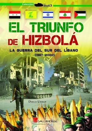 EL TRIUNFO DE HIZBOLA LA GUERRA DEL SUR | 9788417816469 | URBAN DIEGO | Galatea Llibres | Librería online de Reus, Tarragona | Comprar libros en catalán y castellano online