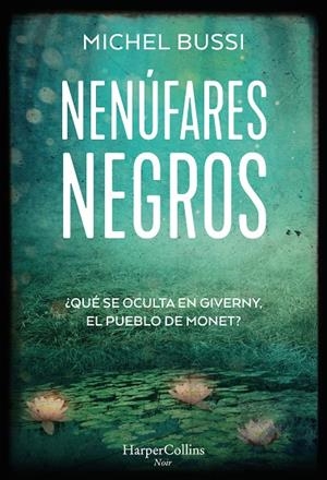NENÚFARES NEGROS | 9788491396147 | BUSSI, MICHEL | Galatea Llibres | Llibreria online de Reus, Tarragona | Comprar llibres en català i castellà online