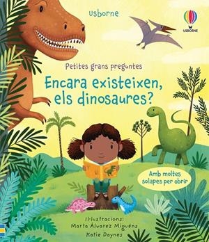 ENCARA EXISTEIXEN ELS DINOSAURES | 9781474987318 | DAYNES, KATIE | Galatea Llibres | Llibreria online de Reus, Tarragona | Comprar llibres en català i castellà online