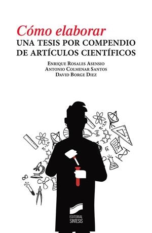 CÓMO ELABORAR UNA TESIS POR COMPENDIO DE ARTÍCULOS CIENTÍFICOS | 9788491714538 | AA.VV | Galatea Llibres | Llibreria online de Reus, Tarragona | Comprar llibres en català i castellà online