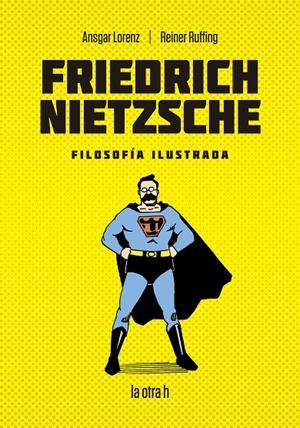 FRIEDRICH NIETZSCHE FILOSOFIA ILUSTRADA | 9788416763474 | RUFFING, REINER / LORENZ, ANSGAR | Galatea Llibres | Llibreria online de Reus, Tarragona | Comprar llibres en català i castellà online
