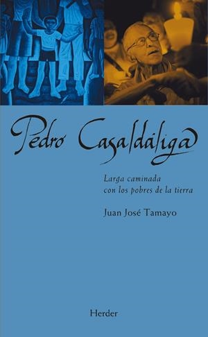PEDRO CASALDÁLIGA | 9788425446443 | TAMAYO, JUAN JOSE | Galatea Llibres | Librería online de Reus, Tarragona | Comprar libros en catalán y castellano online