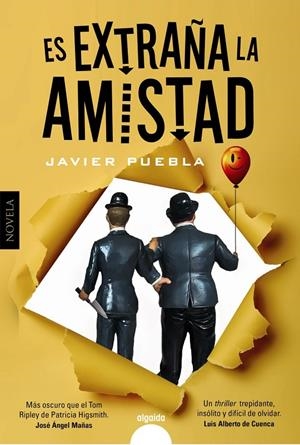 ES EXTRAÑA LA AMISTAD | 9788491895022 | PUEBLA, JAVIER | Galatea Llibres | Llibreria online de Reus, Tarragona | Comprar llibres en català i castellà online