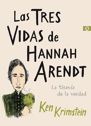 LAS TRES VIDAS DE HANNAH ARENDT | 9788416131617 | KRIMSTEIN, KEN | Galatea Llibres | Librería online de Reus, Tarragona | Comprar libros en catalán y castellano online