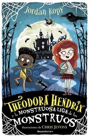 THEODORA HENDRIX Y LA MONSTRUOSA LIGA DE LOS MONSTRUOS | 9788418417290 | KOPY, JORDAN | Galatea Llibres | Llibreria online de Reus, Tarragona | Comprar llibres en català i castellà online