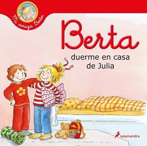 BERTA DUERME EN CASA DE JULIA | 9788418174308 | SCHNEIDER, LIANE | Galatea Llibres | Llibreria online de Reus, Tarragona | Comprar llibres en català i castellà online