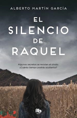 EL SILENCIO DE RAQUEL | 9788413142746 | MARTÍN GARCÍA, ALBERTO | Galatea Llibres | Llibreria online de Reus, Tarragona | Comprar llibres en català i castellà online