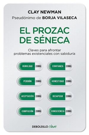 EL PROZAC DE SÉNECA | 9788466357432 | NEWMAN, CLAY | Galatea Llibres | Llibreria online de Reus, Tarragona | Comprar llibres en català i castellà online