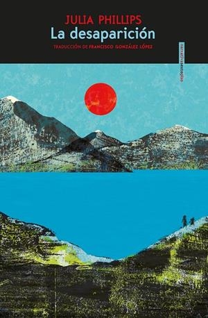 LA DESAPARICIÓN | 9788418342301 | PHILLIPS, JULIA | Galatea Llibres | Llibreria online de Reus, Tarragona | Comprar llibres en català i castellà online