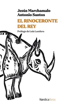 EL RINOCERONTE DEL REY | 9788418451683 | MARCHAMALO, JESÚS | Galatea Llibres | Librería online de Reus, Tarragona | Comprar libros en catalán y castellano online