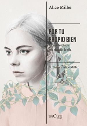 POR TU PROPIO BIEN | 9788490669679 | MILLER, ALICE | Galatea Llibres | Llibreria online de Reus, Tarragona | Comprar llibres en català i castellà online