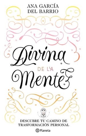 DIVINA DE LA MENTE | 9788408242291 | GARCÍA DEL BARRIO, ANA | Galatea Llibres | Llibreria online de Reus, Tarragona | Comprar llibres en català i castellà online