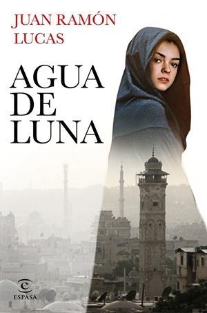 AGUA DE LUNA | 9788467062441 | LUCAS FERNÁNDEZ, JUAN RAMÓN | Galatea Llibres | Librería online de Reus, Tarragona | Comprar libros en catalán y castellano online