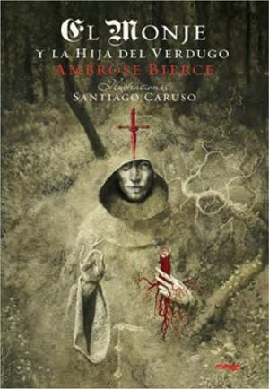 EL MONJE Y LA HIJA DEL VERDUGO | 9788412314328 | BIERCE, AMBROSE | Galatea Llibres | Llibreria online de Reus, Tarragona | Comprar llibres en català i castellà online