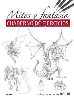 GUÍA COMPLETA DE DIBUJO. MITOS Y FANTASÍA (EJERCICIOS) | 9788418459481 | Galatea Llibres | Librería online de Reus, Tarragona | Comprar libros en catalán y castellano online